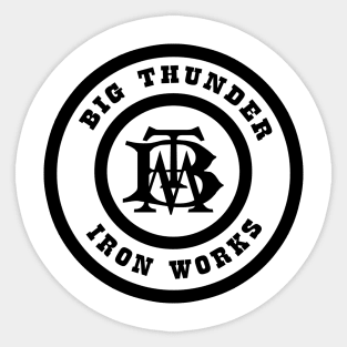 BigThunderIronWorksBlack Sticker